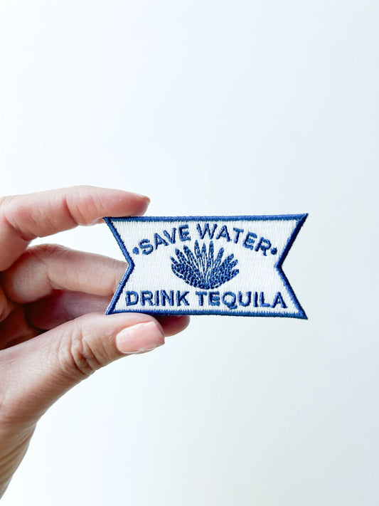 Blue Save Water Drink Tequila Patch